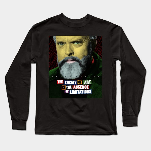 Orson Welles Quote 1 Long Sleeve T-Shirt by pahleeloola